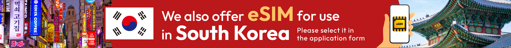 We also offer eSIM for use in South Korea